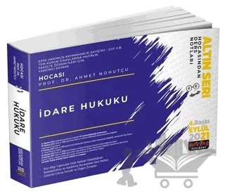 İdare Hukuku Hocasından Ders Notları – Ahmet Nohutçu – Savaş Yayınevi kitap kapağı