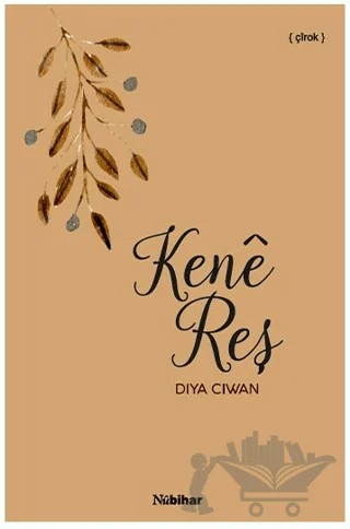 Kene Reş – Diya Ciwan – Nubihar Yayınları kitap kapağı