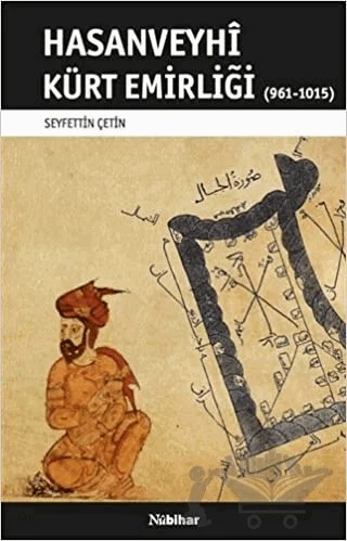 Hasanveyhi Kürt Emirliği (961-1015) – Seyfettin Çetin – Nubihar Yayınları kitap kapağı