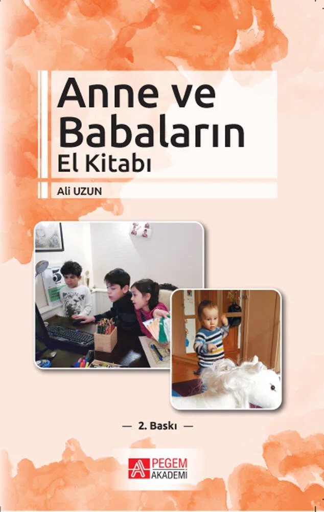 Anne ve Babaların El Kitabı – Ali Uzun – Pegem Akademi Yayıncılık kitap kapağı