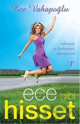 Ece Gibi Hisset – Ece Vahapoğlu – Artemis Yayınları kitap kapağı