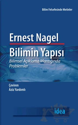 Bilimin Yapısı – Ernest Nagel – İdea Yayınevi kitap kapağı