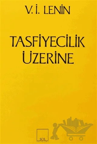 Tasfiyecilik Üzerine – Vladimir Ilyiç Lenin – Sol ve Onur Yayınları kitap kapağı