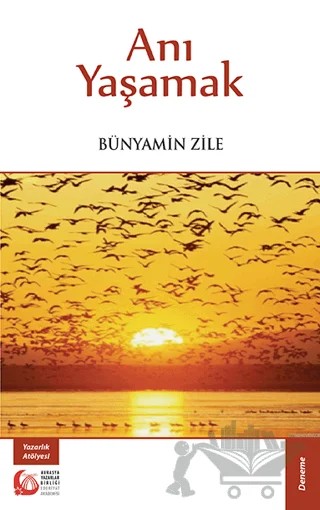 Anı Yaşamak – Bünyamin Zile – Bengü Yayınları kitap kapağı