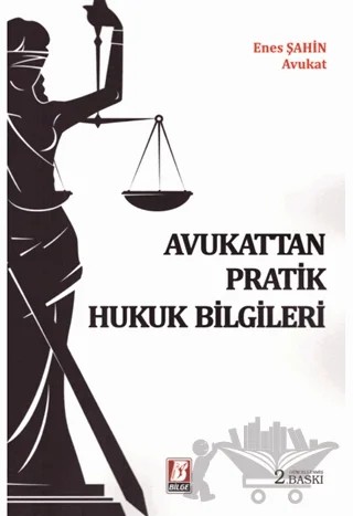 Avukattan Pratik Hukuk Bilgileri – Enes Şahin – Bilge Yayınevi kitap kapağı