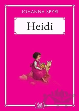 Heidi - Gökkuşağı Cep Kitap Dizisi – Johanna Spyri – Arkadaş Yayınları kitap kapağı