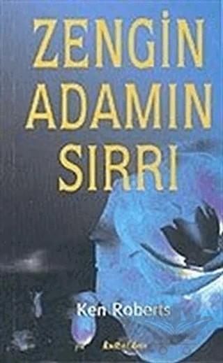 Zengin Adamın Sırrı – Ken Roberts – Kuraldışı Yayınevi kitap kapağı