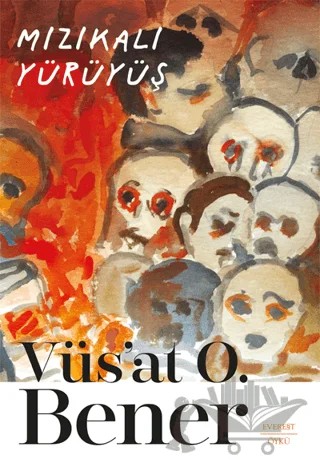 Mızıkalı Yürüyüş – Vüs'at O. Bener – Everest Yayınları kitap kapağı