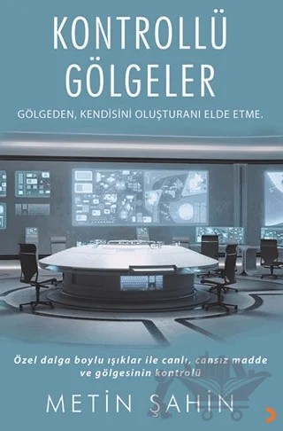 Kontrollü Gölgeler – Metin Şahin – Cinius Yayınları kitap kapağı