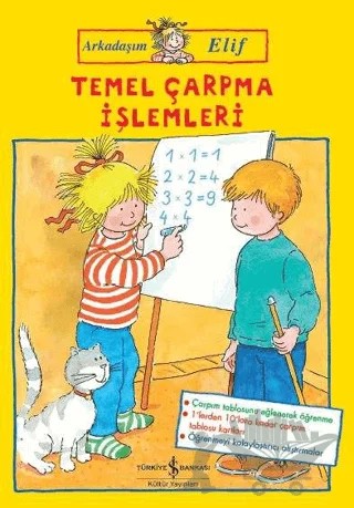 Temel Çarpma İşlemleri - Arkadaşım Elif – Hanna Sörensen – İş Bankası Kültür Yayınları kitap kapağı