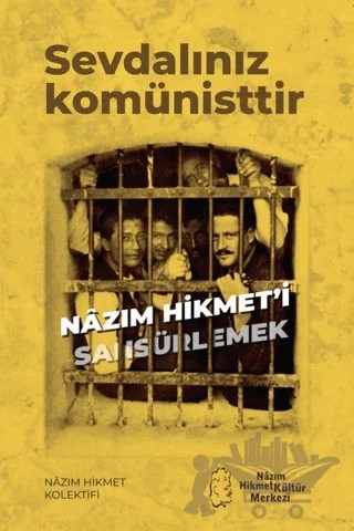 Sevdalınız Komünisttir / Nazım Hikmet'i Sansürlemek – Kolektif – Yazılama Yayınevi kitap kapağı