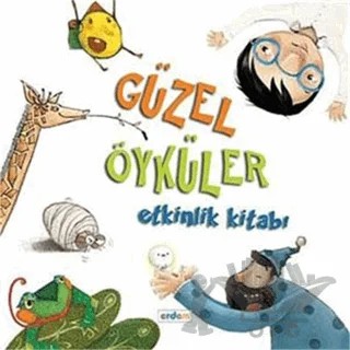 Güzel Öyküler Etkinlik Kitabı – Kolektif – Erdem Çocuk kitap kapağı