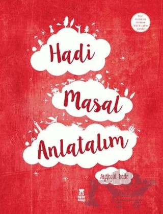 Hadi Masal Anlatalım – Ayşegül Dede – Taze Kitap kitap kapağı