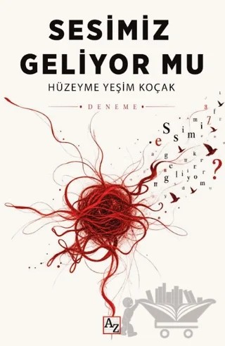 Sesimiz Geliyor Mu? – Hüzeyme Yeşim Koçak – Az Kitap kitap kapağı