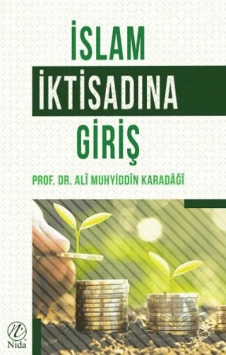 İslam İktisadı Giriş – Ali Muhyiddin el-Karadaği – Nida Yayıncılık kitap kapağı