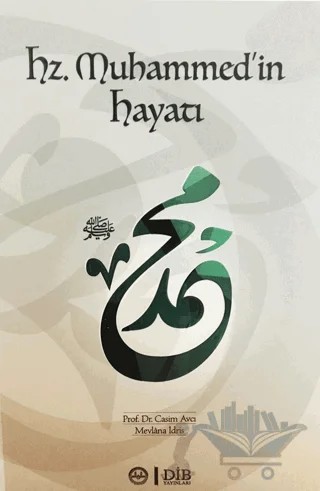Hz. Muhammed'in Hayatı – Casim Avcı, Mevlana İdris – Diyanet İşleri Başkanlığı kitap kapağı