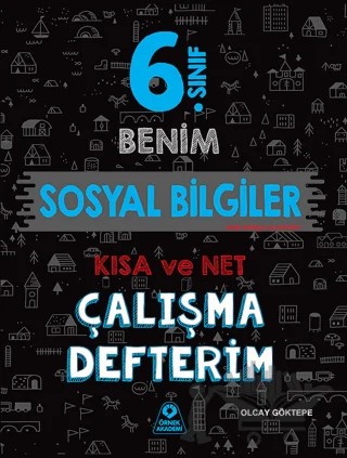 6. Sınıf Benim Sosyal Bilgiler Çalışma Defterim – Olcay Göktepe – Örnek Akademi kitap kapağı