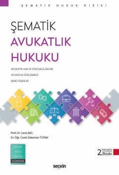 Şematik Avukatlık Hukuku – Cenk Akil, Süleyman Topak – Seçkin Yayıncılık kitap kapağı