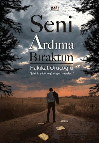 Seni Ardıma Bıraktım – Hakikat Oruçoğlu – Tilki Kitap kitap kapağı