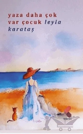 Yaza Daha Çok Var Çocuk – Leyla Karataş – Klaros Yayınları kitap kapağı