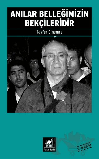 Anılar Belleğimizin Bekçileridir – Tayfur Cinemre – Ayrıntı Yayınları kitap kapağı