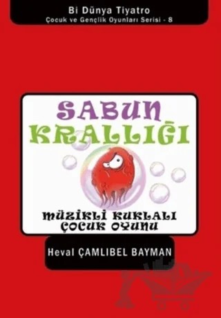 Sabun Krallığı – Heval Çamlıbel Bayman – Efe Akademi Yayınları kitap kapağı