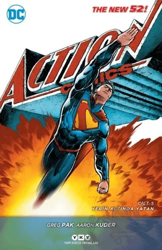 Superman Action Comics Cilt 5: Yerin Altında Yatan – Aaron Kuder, Greg Pak – Yapı Kredi Yayınları kitap kapağı