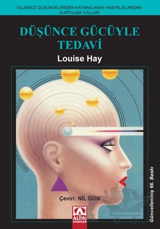 Düşünce Gücüyle Tedavi – Louise L. Hay – Altın Kitaplar kitap kapağı