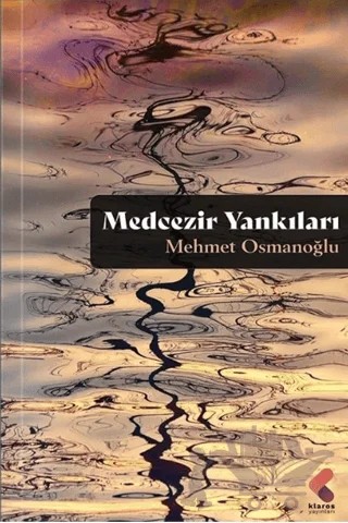 Medcezir Yankıları – Mehmet Osmanoğlu – Klaros Yayınları kitap kapağı