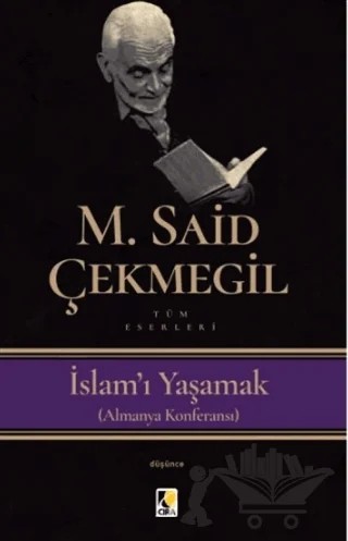 İslam'ı Yaşamak (Almanya Konferansı) – M. Said Çekmegil – Çıra Yayınları kitap kapağı