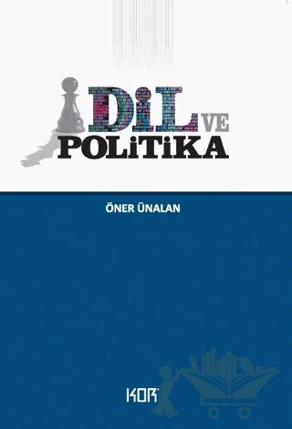 Dil ve Politika – Öner Ünalan – Kor Kitap kitap kapağı