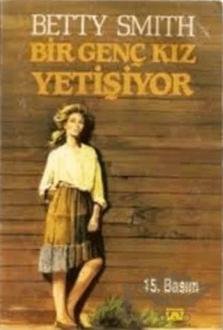 Bir Genç Kız Yetişiyor – Betty Smith – Altın Kitaplar kitap kapağı