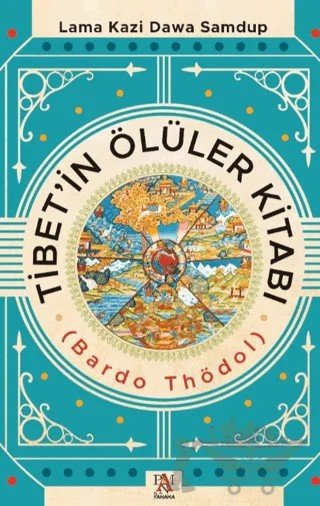 Tibet’in Ölüler Kitabı – Lama Kazi Dawa Samdup – Panama Yayıncılık kitap kapağı