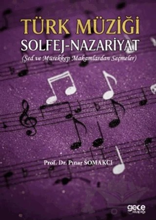 Türk Müziği Solfej - Nazariyat – Pınar Somakcı – Gece Kitaplığı kitap kapağı