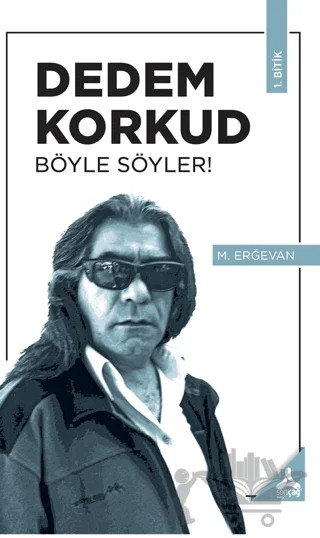 Dedem Korkud Böyle Söyler! – M. Erğevan – Sonçağ Yayınları kitap kapağı