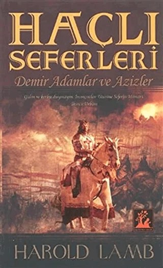 Haçlı Seferleri – Harold Lamb – İlgi Kültür Sanat Yayınları kitap kapağı