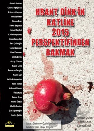 Hrant Dink'in Katline 2015 Perspektifinden Bakmak – Kolektif – Ütopya Yayınevi kitap kapağı