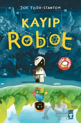Kayıp Robot – Joe Todd-Stanton – Timaş Çocuk kitap kapağı