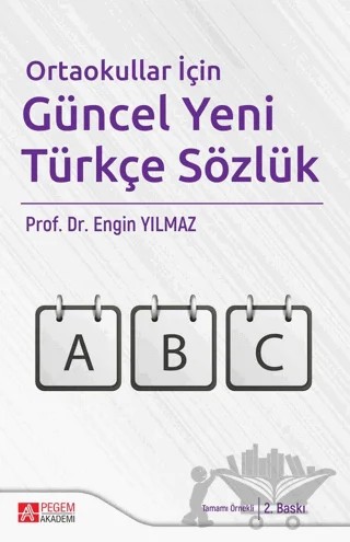 Ortaokullar İçin Güncel Yeni Türkçe Sözlük – Engin Yılmaz – Pegem Akademi Yayıncılık kitap kapağı