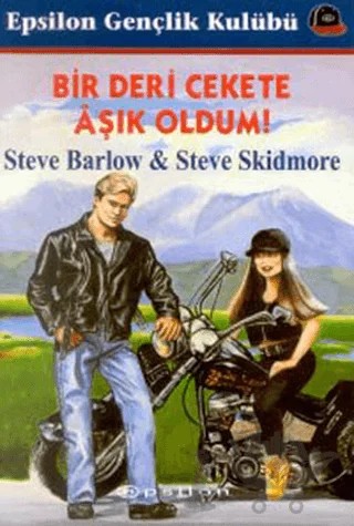 Bir Deri Cekete Aşık Oldum! – Steve Barlow, Steve Skidmore – Epsilon Yayınevi kitap kapağı