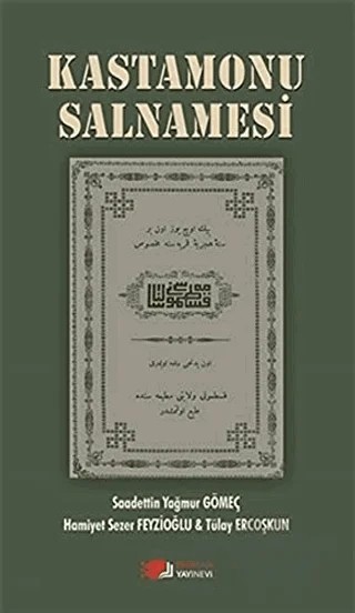 Kastamonu Salnamesi – Hamiyet Sezer Feyzioğlu, Saadettin Yağmur Gömeç, Tülay Ercoşkun – Berikan Yayınevi kitap kapağı