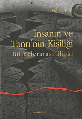 İnsanın ve Tanrı’nın Kişiliği – Veli Urhan – Ankara Okulu Yayınları kitap kapağı
