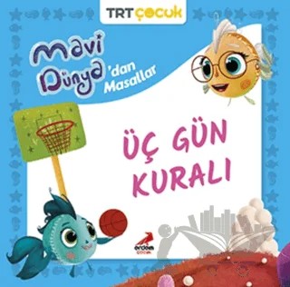 Mavi Dünya’dan Masallar Üç Gün Kuralı – Kolektif – Erdem Çocuk kitap kapağı