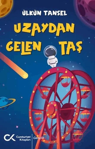 Uzaydan Gelen Taş – Ülkün Tansel – Cumhuriyet Kitapları kitap kapağı