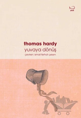 Yuvaya Dönüş – Thomas Hardy – Yedi Yayınları kitap kapağı