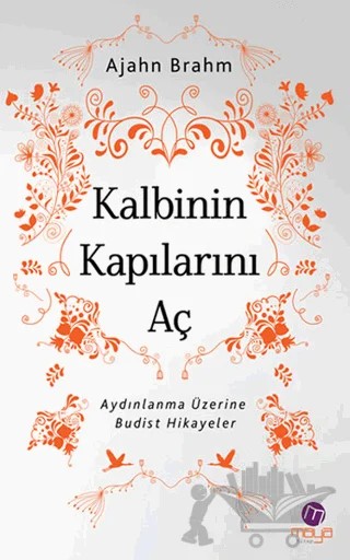 Kalbinin Kapılarını Aç – Ajahn Brahm – Maya Kitap kitap kapağı