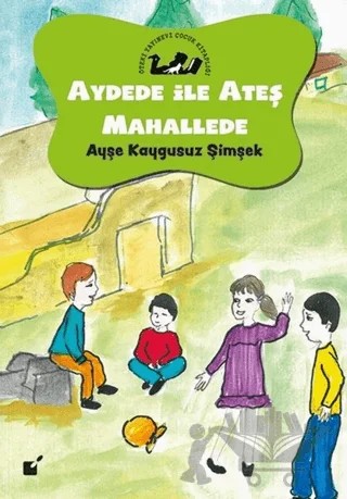 Aydede İle Ateş Mahallede – Ayşe Kaygusuz Şimşek – Öteki Yayınevi kitap kapağı