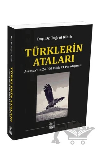 Türklerin Ataları – Tuğrul Kihtir – Kaynak Yayınları kitap kapağı