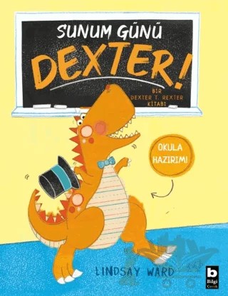 Sunum Günü Dexter – Lindsay Ward – Bilgi Yayınevi kitap kapağı