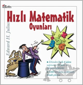 Hızlı Matematik Oyunları – Edward H. Julius – Grifin Yayınları kitap kapağı